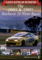 Classic Australian Motorsport - Bathurst 24-Hour Race 2002 and 2003