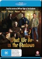 What We Do In The Shadows (Blu Ray)