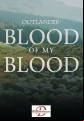 Outlander: Blood Of My Blood - Complete Season 1