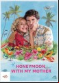 Honeymoon With My Mother