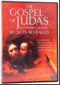 The Gospel Of Judas And Other Gnostic Secrets Revealed
